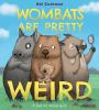 Book cover for "Wombats are pretty weird"