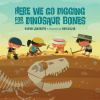 Book cover for "Here we go digging for dinosaur bones"