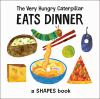 Book cover for "The very hungry caterpillar eats dinner"