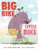 Book cover for "Big bike, little bike"