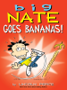 Book cover for "Big Nate: Goes Bananas!"